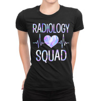 Radiology Squad   Funny Radiography Team X Ray Radiographer T Shirt Ladies Fitted T-shirt | Artistshot