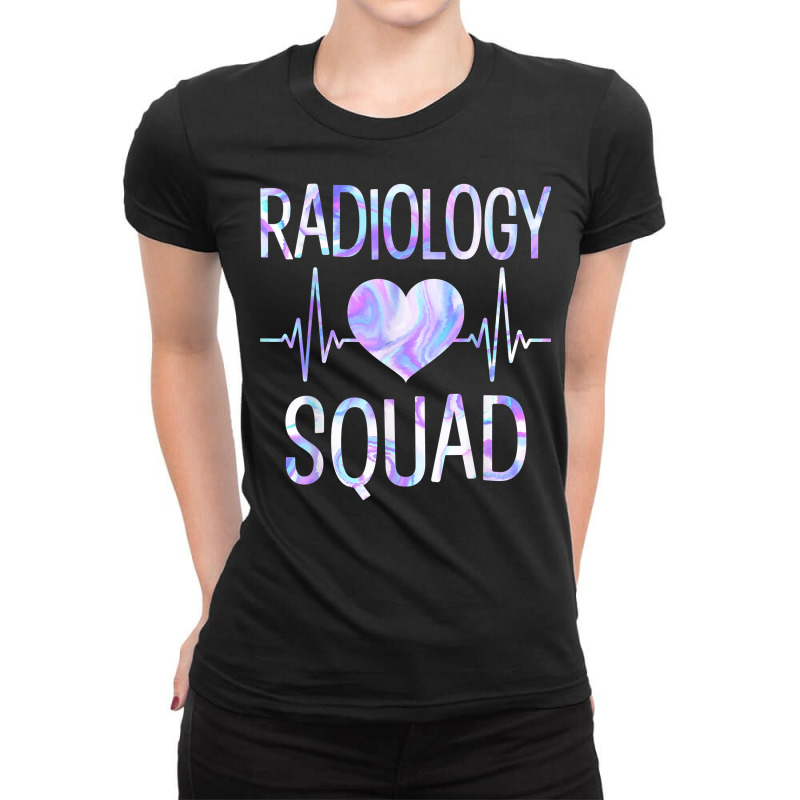 Radiology Squad   Funny Radiography Team X Ray Radiographer T Shirt Ladies Fitted T-Shirt by cm-arts | Artistshot