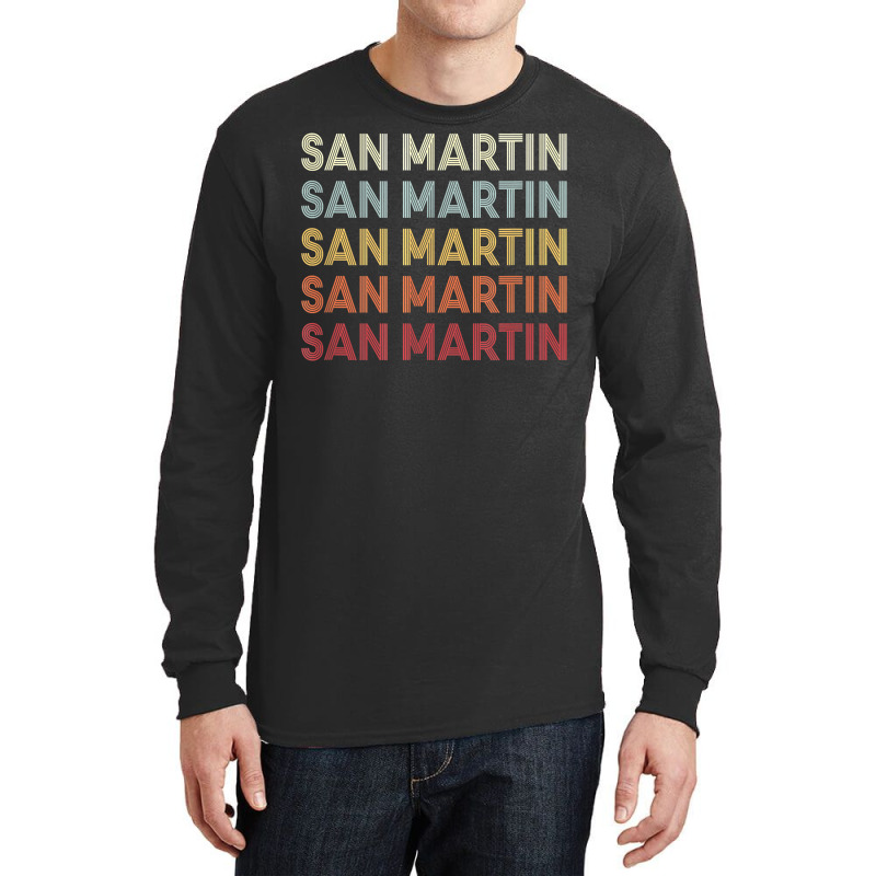 San Martin California San Martin Ca Retro Vintage Text T Shirt Long Sleeve Shirts by cm-arts | Artistshot