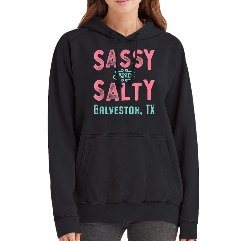 Galveston Texas Sassy And Salty Souvenir Vintage Hoodie by FrancesTiffany | Artistshot