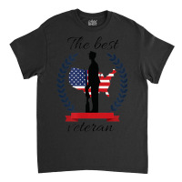 The Best Veteran Patriotic Army American Soldier Us Flag Classic T-shirt | Artistshot