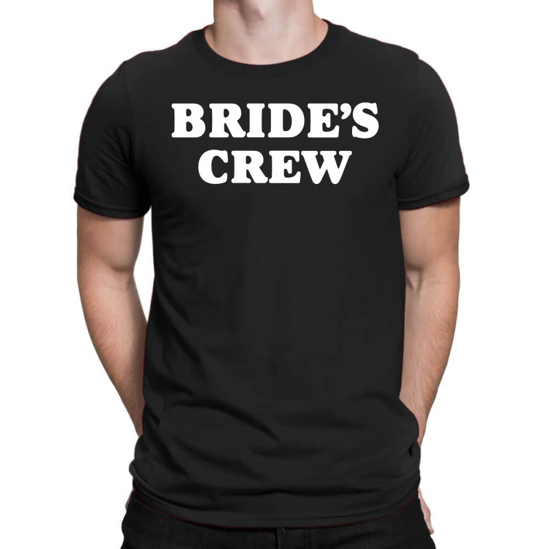 Bride's Crew T-shirt | Artistshot