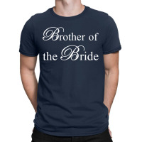 Brother Of The Bride T-shirt | Artistshot
