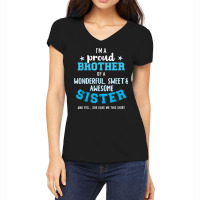 I'm A Proud Brother Of A Wonderful Sweet And Awesome Sister T Shirt Women's V-neck T-shirt | Artistshot