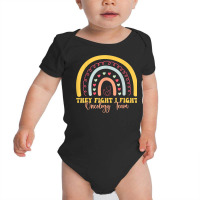 They Fight I Fight Oncology Team Oncology Nurse T Shirt Baby Bodysuit | Artistshot