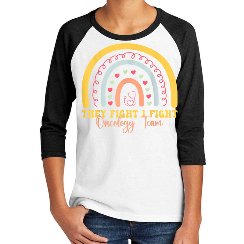 They Fight I Fight Oncology Team Oncology Nurse T Shirt Youth 3/4 Sleeve by cm-arts | Artistshot