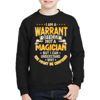 Funny Warrants Officer Not A Magician Warrants Officer T Shirt Youth Sweatshirt | Artistshot