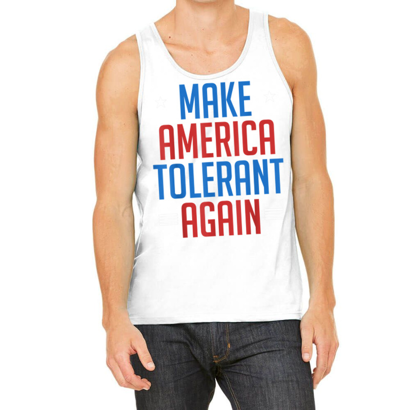 Make America Tolerant Again Shirt Tank Top | Artistshot