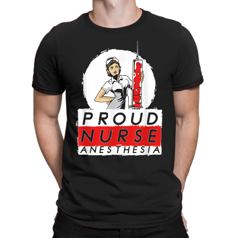 Proud Nurse Anesthesia Emergency Hospital Job Nursing T Shirt T-shirt | Artistshot