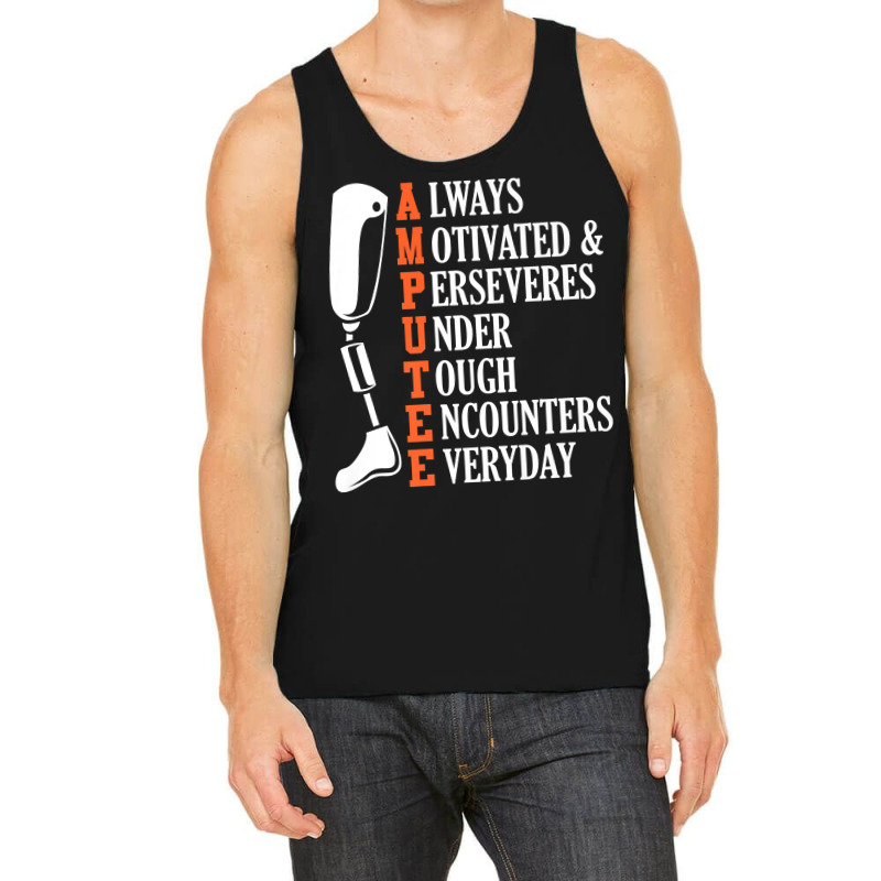 Amputee Quote Funny Leg Prosthetic Legged Surgery Graphic Premium Tank Top by Graham Sanchez | Artistshot