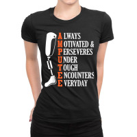 Amputee Quote Funny Leg Prosthetic Legged Surgery Graphic Ladies Fitted T-shirt | Artistshot