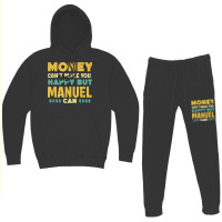 Money Can't Make You Happy Manuel Can Funny Name Humor Hoodie & Jogger Set | Artistshot