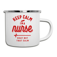 Keep Calm Im A Nurse Camper Cup | Artistshot