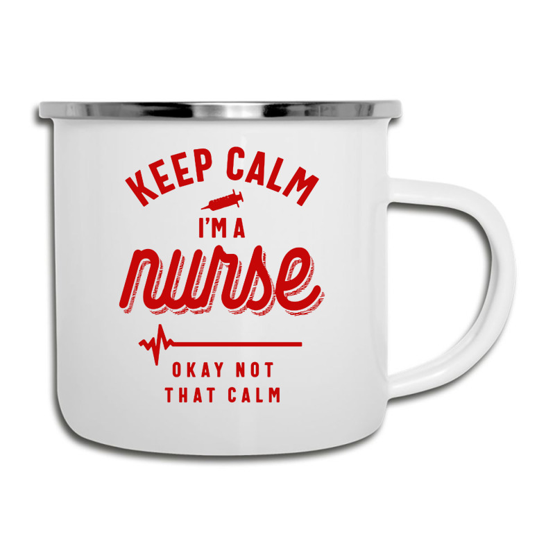 Keep Calm Im A Nurse Camper Cup | Artistshot