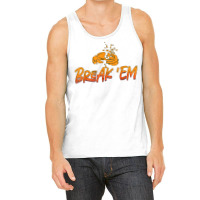 Break 'em Sporting Clays Target Shooting Sport Clay Shooting T Shirt Tank Top | Artistshot