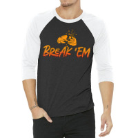 Break 'em Sporting Clays Target Shooting Sport Clay Shooting T Shirt 3/4 Sleeve Shirt | Artistshot