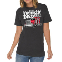 Best Truckin Dad Ever Big Rig Trucker Father's Day Gift Men T Shirt Vintage T-shirt | Artistshot