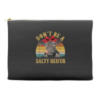 Don't Be A Salty Heifer Funny Cow Aficionado Gift Accessory Pouches | Artistshot