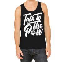 Talk To The Paw Dog Person Funny Animal Ladies Man Dog Raglan Baseball Tank Top | Artistshot