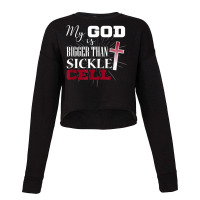 Sickle Cell Awareness Shirt Anemia Support God Bigger Cropped Sweater | Artistshot