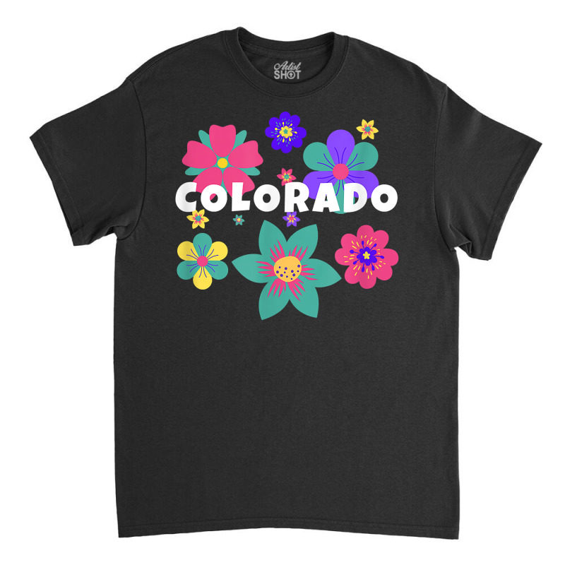 Floral Overlay Colorado Souvenir Tee Flowers For Women Kids T Shirt Classic T-shirt by cm-arts | Artistshot