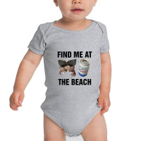 Find Me At The Beach,  Find Me At The Beach Baby Bodysuit | Artistshot