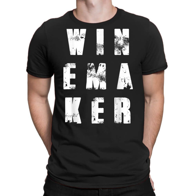 Cool Winemaker T Shirt I Wine Maker Gift Shirt T-shirt | Artistshot