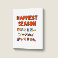 Happiest Season Start, Happiest Season Portrait Canvas Print | Artistshot