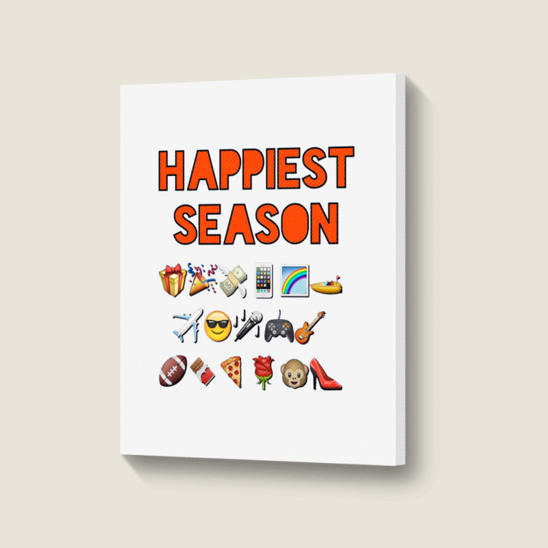 Happiest Season Start, Happiest Season Portrait Canvas Print | Artistshot