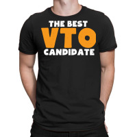 The Best Vto Candidate Pullover Hoodie T-shirt | Artistshot