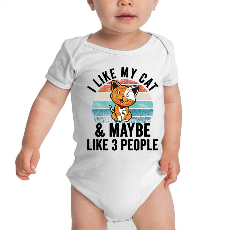 I Like My Cat And Maybe Like 3 People Baby Bodysuit by Pajero | Artistshot