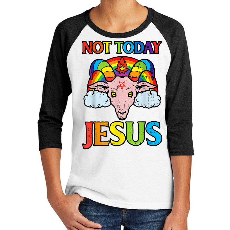 Today Not Jesus Satan Goat Rainbow Satanic Satanism T Shirt Youth 3/4 Sleeve by tuftsmirussom | Artistshot