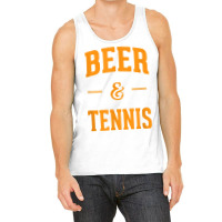 Beer & Tennis Perfect Combination Funny Tennis Fans Gifts Tank Top | Artistshot