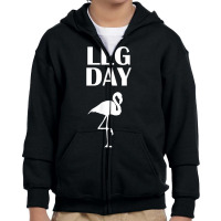 Flamingo Leg Day Funny Work Out Shirt Youth Zipper Hoodie | Artistshot