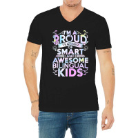 Esl Teacher Im A Proud Teacher Of Smart Cool Bilingual Kids V-neck Tee | Artistshot