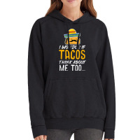 Cinco De Mayo Shirt   Tacos Think About Me Too T Shirt Gift Vintage Hoodie | Artistshot