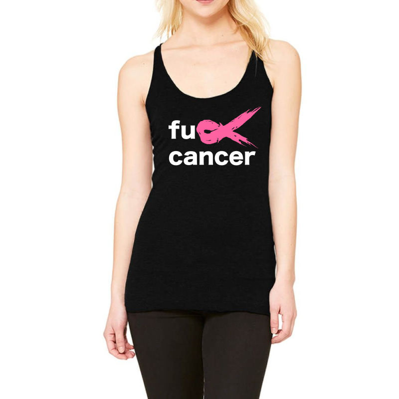 Fuck Cancer Racerback Tank by T-Zone | Artistshot