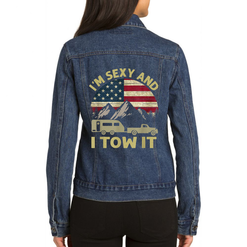 I_m Sexy And I Tow It Funny Caravan Camping Rv Trailer Ladies Denim Jacket by SandyMarjorie | Artistshot