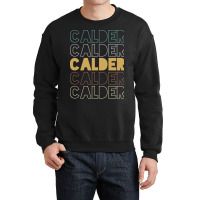 Calder Calder Calder Calder Calder Crewneck Sweatshirt | Artistshot