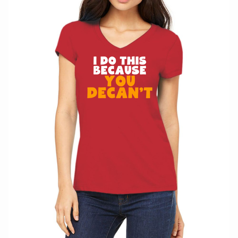 I Do This Because You Decant Long Sleeve Shirt For Decanters Women's V-Neck T-Shirt by cm-arts | Artistshot