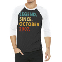 15 Years Old Gifts 15th Birthday Legend Since October 2007 3/4 Sleeve Shirt | Artistshot