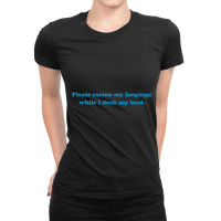 Please Excuse My Language While I Dock My Boat Tee   Blue Ladies Fitted T-shirt | Artistshot