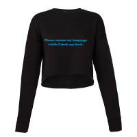 Please Excuse My Language While I Dock My Boat Tee   Blue Cropped Sweater | Artistshot