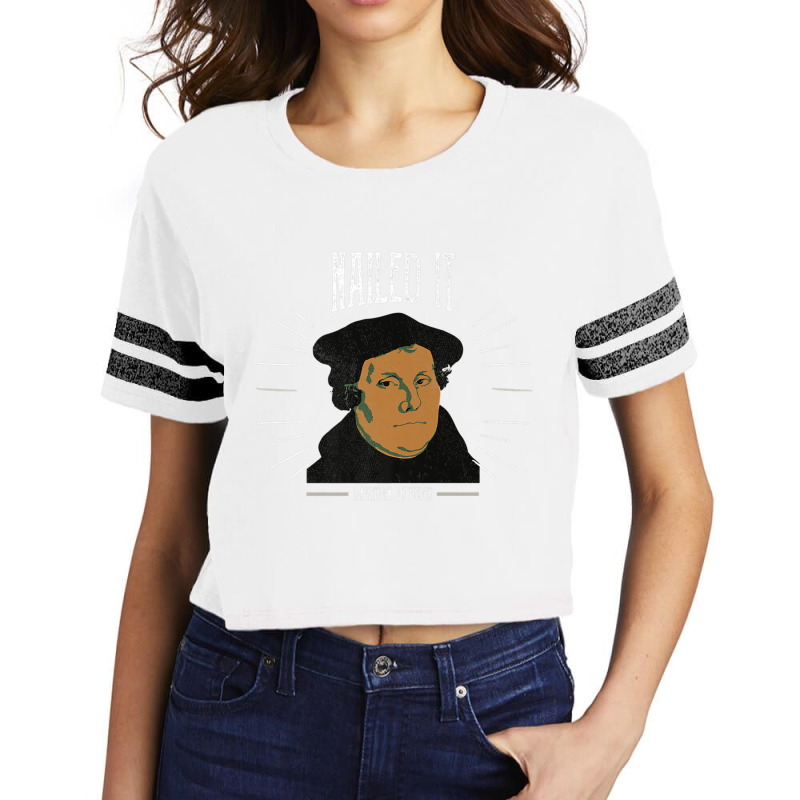 Martin Luther Funny 500 Years Of Reformation  Nailed It Scorecard Crop Tee by cm-arts | Artistshot