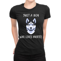 Siberian Husky Puppy Just A Boy Who Loves Husky T Shirt Ladies Fitted T-shirt | Artistshot