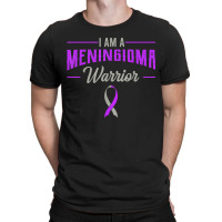 I Am A Meningioma Warrior Meningeal Tumor Cancer Awareness T-shirt | Artistshot