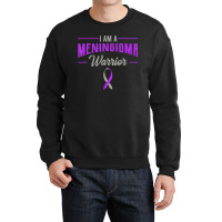 I Am A Meningioma Warrior Meningeal Tumor Cancer Awareness Crewneck Sweatshirt | Artistshot