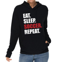 Eat Sleep Soccer Repeat Lightweight Hoodie | Artistshot