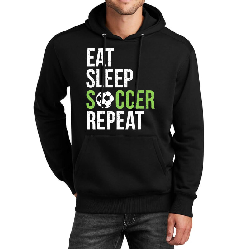 Eat Sleep Soccer Repeat Soccer Player Gift Green Unisex Hoodie | Artistshot