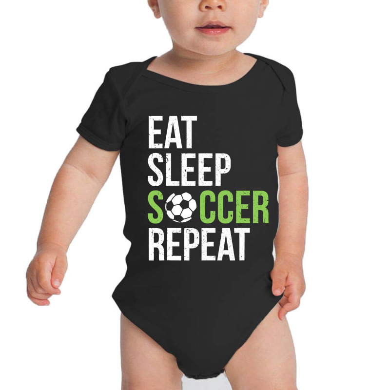 Eat Sleep Soccer Repeat Soccer Player Gift Green Baby Bodysuit | Artistshot